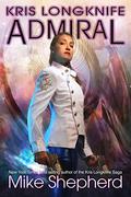 Admiral (Kris Longknife #16) by Mike Moscoe