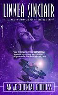 An Accidental Goddess by Linnea Sinclair, Megan Sybil Baker
