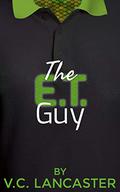 The E.T. Guy by V.C. Lancaster