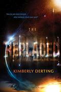 The Replaced (The Taking #2) by Kimberly Derting