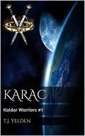 Karac (Kaldar Warriors #1) by T.J. Yelden