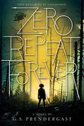 Zero Repeat Forever (The Nahx Invasions #1) by Gabrielle S. Prendergast