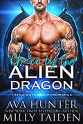Chosen by the Alien Dragon by Ava Hunter, Milly Taiden