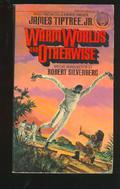 Warm Worlds and Otherwise by James Tiptree Jr.
