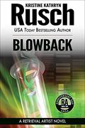 Blowback by Kristine Kathryn Rusch