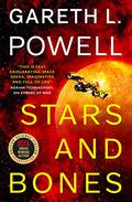 Stars and Bones (Stars and Bones #1) by Gareth L. Powell