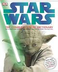 Star Wars: The Complete Visual Dictionary (Star Wars: The Visual Dictionary #1-4) by David West Reynolds