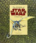 Wildlife of Star Wars by Bob Carrau
