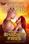 Shadow Fires (Shielder #5) by Catherine Spangler