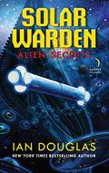 Alien Secrets  (Solar Warden #1) by Ian Douglas