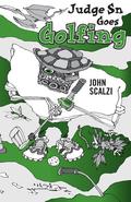 Judge Sn Goes Golfing by John Scalzi