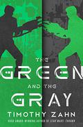 The Green and the Gray by Timothy Zahn