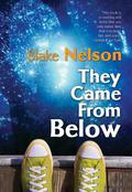 They Came from Below by Blake Nelson