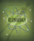 Alienology (Ologies #10) by Dugald A. Steer