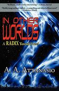 In Other Worlds by A.A. Attanasio