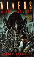 Aliens: Alien Harvest by Robert Sheckley