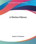 A Martian Odyssey by Stanley G. Weinbaum