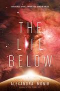 The Life Below (The Final Six #2) by Alexandra Monir