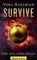 Survive (The Atlantis Grail #4) by Vera Nazarian