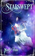 Starswept (Starswept #1) by Mary Fan