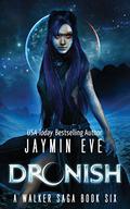 Dronish by Jaymin Eve