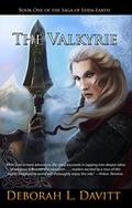 The Valkyrie  (The Saga of Edda-Earth Book 1) by Deborah L. Davitt