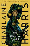 The Russian Cage (Gunnie Rose #3) by Charlaine Harris