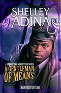A Gentleman of Means by Shelley Adina