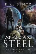 Athenian Steel by P.K. Lentz