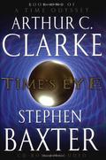 Time's Eye by Arthur C. Clarke, Stephen Baxter