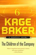 The Children of the Company by Kage Baker