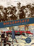 Boilerplate: History's Mechanical Marvel by Paul Guinan