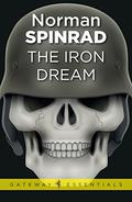 The Iron Dream by Norman Spinrad