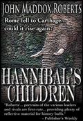 Hannibal's Children by John Maddox Roberts