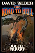 The Road to Hell by David Weber, Joelle Presby