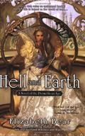Hell and Earth by Elizabeth Bear