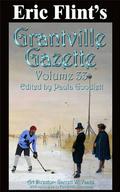 Grantville Gazette, Volume 33 by Garrett W. Vance