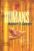 Humans by Robert J. Sawyer