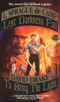 Lest Darkness Fall/To Bring the Light by L. Sprague de Camp, David Drake