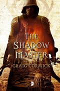 The Shadow Master (Shadow Master #1) by Craig Cormick