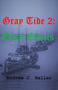 Gray Tide 2: Tidal Effects (Gray Tide In The East #2) by Andrew J. Heller
