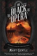 The Black Opera by Mary Gentle