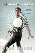 Broken Universe (Universe #2) by Paul Melko