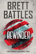 Rewinder (Rewinder #1) by Brett Battles