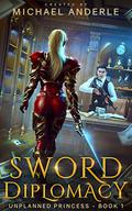 Sword Diplomacy by Michael Anderle