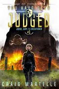 You Have Been Judged by Craig Martelle, Michael Anderle