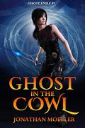 Ghost in the Cowl by Jonathan Moeller