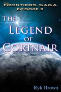 The Legend of Corinair by Ryk Brown
