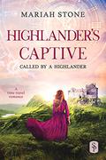 Highlander's Captive by Mariah Stone