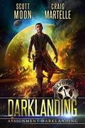 Assignment Darklanding by Scott Moon, Craig Martelle